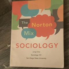 W. W. Norton The Norton Mix: Sociology Custom Ed SDSU SOC 101 Choi PB ISBN