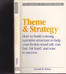 Theme and Strategy: How to Build a Strong, Narrative Structure to Help Your …
