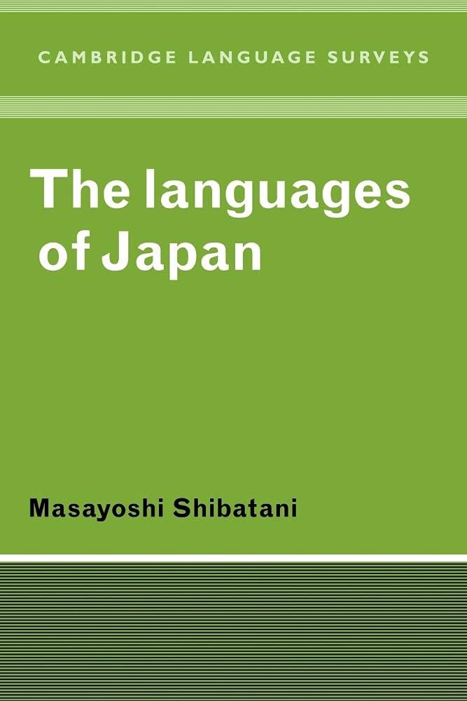 The Languages of Japan (Cambridge Language Surveys) (Volume 0)