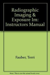 Radiographic Imaging & Exposure – Paperback, by Terri Fauber EdD – Acceptable n