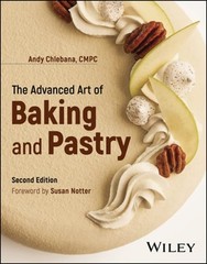 The Advanced Art of Baking and Pastry by R Andrew Chlebana: Used
