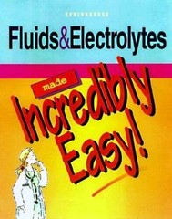 Fluids & Electrolytes Made Incredibly Easy! – Paperback – GOOD