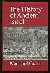 The History of Ancient Israel Hardcover Michael Grant