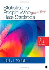 Statistics for People Who Think They Hate Statistics by Salkind