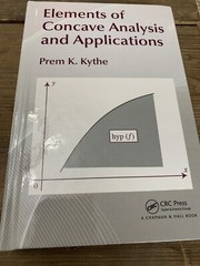 Elements of Concave Analysis and Applications by Prem K. Kythe (2018, Hardcover)