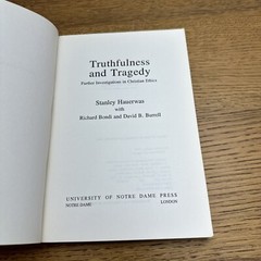 Truthfulness and Tragedy by Stanley Hauerwas W/ Richard Bondi And David Burrell