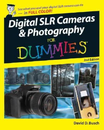 Digital SLR Cameras and Photography For Dummies – Paperback – GOOD