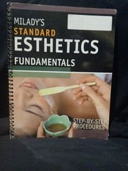 Step-By-Step Procedures for Milady’s Standard Esthetics: Fundamentals – spir…