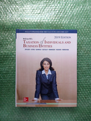 McGraw-Hill’s Taxation of Individuals and Business Entities 2019 Edition