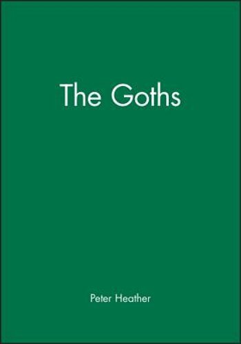 The Goths Peu by Peter Heather: New