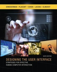 Designing the User Interface: Strategies for Effective Human-Computer Interacti