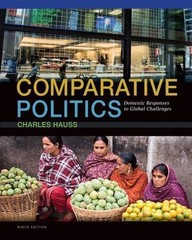Comparative Politics: Domestic Responses to Global Challenges by Charles Hauss