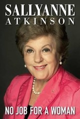 No Job for a Woman by Sallyanne Atkinson (English) Paperback Book