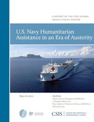 U.S. Navy Humanitarian Assistance in an Era of Austerity (CSIS R