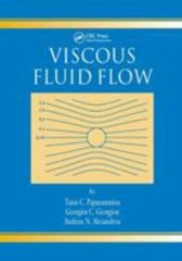 Viscous Fluid Flow, Paperback by Papanastasiou, Tasos; Georgiou, Georgios; Al…
