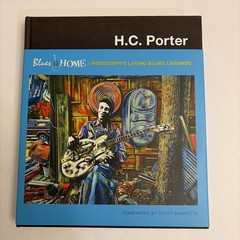 BLUES@HOME: MISSISSIPPI’S LIVING BLUES LEGENDS By H. C. Porter & Lauchlin Fields