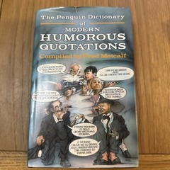 The Penguin Dictionary Of Modern Humorous Quotations By Fred Metcalf (1986 HB)