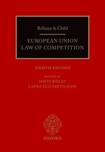 Bellamy & Child: European Union Law of Competition, , 9780198794752