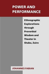 Power and Performance: Ethnographic Explorations through Proverbial Wisdom a…