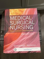 Medical-Surgical Nursing : Patient-Centered Collaborative Care Book