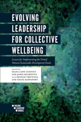 Evolving Leadership for Collective Wellbeing: Lessons for Implementing th – GOOD