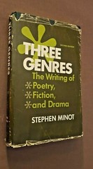 Three Genres : The Writing of Poetry, Fiction, and Drama by Stephen Minot…