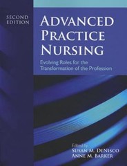 Advanced Practice Nursing: Evolving Rol- paperback, Anne M Barker, 9781449665067