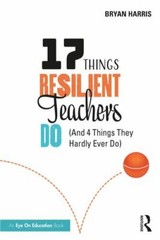 17 Things Resilient Teachers Do by