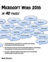 Microsoft Word 2016 In 90 Pages by Brown, Beth