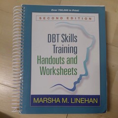 DBT Skills Training Handouts and Worksheets, MARSHA M. Second Edition Spiral