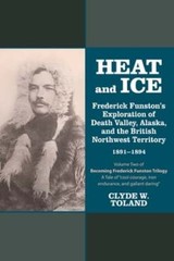 Heat and Ice by Clyde W Toland: New