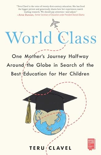 World Class: One Mothers Journey Halfway Around the Globe in Search – VERY GOOD