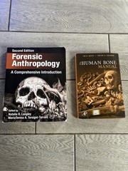 The Human Bone Manual, White/Folkens + Forensic Anthropology, Langley/ Tarrant