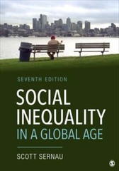 Social Inequality in a Global Age by Scott R Sernau: Used