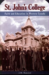 St. JOHN’S COLLEGE – Winnipeg Manitoba – University History Reference Book