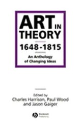 Art in Theory 1648-1815: An Anthology of Changing Ideas by Charles Harrison