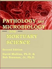 PATHOLOGY AND MICROBIOLOGY FOR MORTUARY SCIENCE, SECOND EDITION Jr, Ph.d. Bob Br