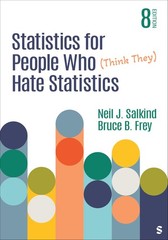 Statistics for People Who (Think They) Hate Sta, Salkind, Salkind, Frey,..