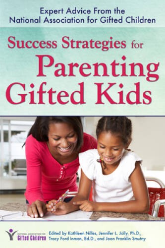 Success Strategies for Parenting Gifted Kids: Expert Advice From the – VERY GOOD