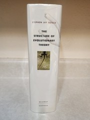 Structure of Evolutionary Theory by Stephen Jay Gould 1st Edition Science HCDJ