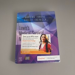Lewis’s Medical-Surgical Nursing: Assessment& Management of Clinical Problems 12