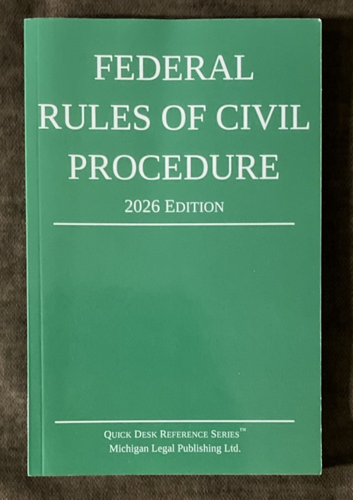 Federal Rules of Civil Procedure 2026 Quick Desk Reference Series