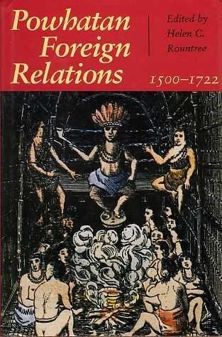 POWHATAN FOREIGN RELATIONS, 1500-1722 By Helen C. Rountree – Hardcover EXCELLENT