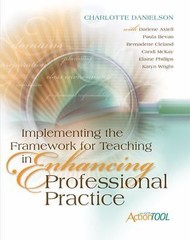 Implementing the Framework for Teaching in Enhancing Professional Practice: An