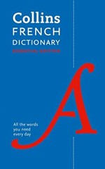 Collins French Dictionary: Essential Edition (Collins Essential