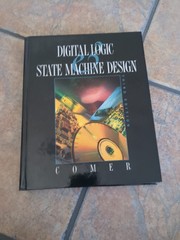 Digital Logic and State Machine Design, The ^AOxford Series, David J. Comer
