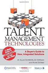 Talent Management Technologies : A Buyer’s Guide to New, Innovati