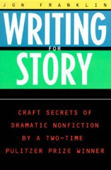 Writing for Story: Craft Secrets of Dramatic Nonfiction (Reference) – ACCEPTABLE