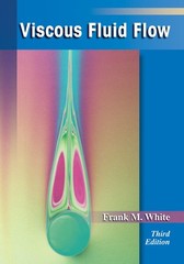 Viscous Fluid Flow (MCGRAW HILL SERIES IN MECHANICAL ENGINEERING)