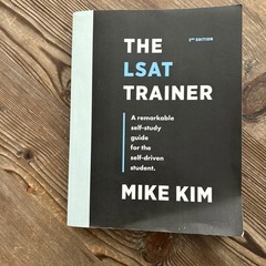 LSAT Trainer : A Remarkable Self-Study Guide for Self-Driven Students Mike Kim